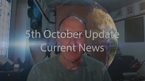 5th October 2021 Update Current News