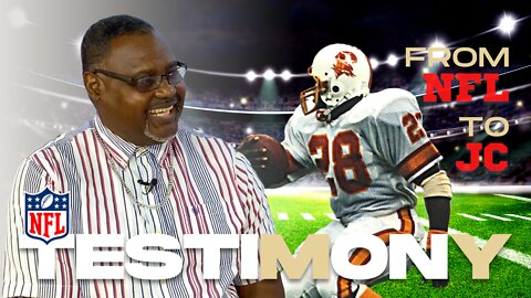 From NFL to JC - Melvin's Testimony | 6.2.2022 | Don Steiner & Melvin Carver