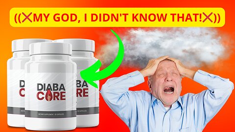 DIABACORE ((MY GOD, I DIDN'T KNOW THAT!!!)) DIABACORE REVIEW - Diabacore Blood Sugar