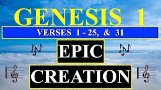 Genesis 1- Holy Bible { God's Creation } Verses 1 - 25, & 31 Music, Narration, Text Verses