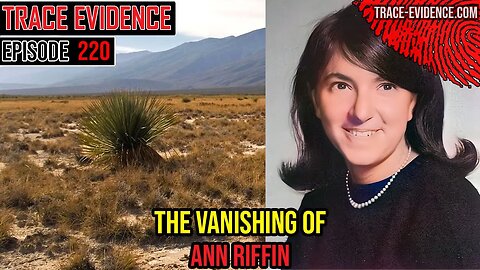 220 - The Vanishing of Ann Riffin