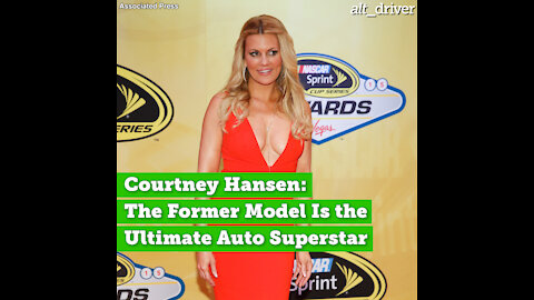 Courtney Hansen: The Former Model Is the Ultimate Auto Superstar