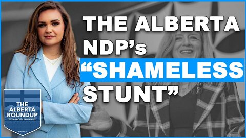 The Alberta NDP’s “shameless stunt”