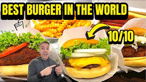 This is THE BEST BURGER IN THE WORLD | BETTER Than Everywhere Else! Shake Shack Review! (DUBAI!)