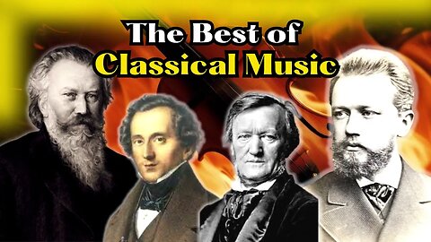 Classical Music by Brahms | Handel | Bach | Beethoven | Wagner | Strauss...