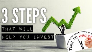 3 Steps That Will Help You Invest