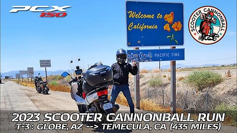 Scooter Cannonball Run 2023 // T-3: Globe, AZ to Temecula, CA