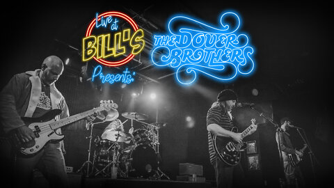 Live at Bill’s Episode 35: The Dover Brothers