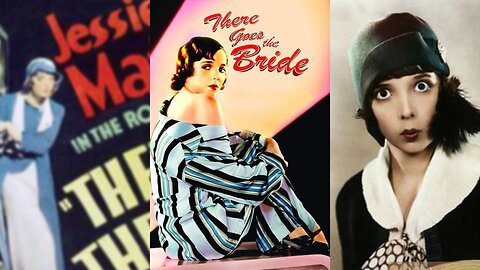 THERE GOES THE BRIDE (1932) Jessie Matthews, Owen Nares & Carol Goodner | Comedy, Romance | B&W