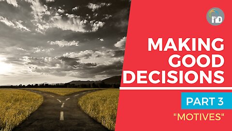 Making Good Decisions - Part 3 - Greig Garratt