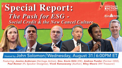 Just The News Special Report: The Push For ESG