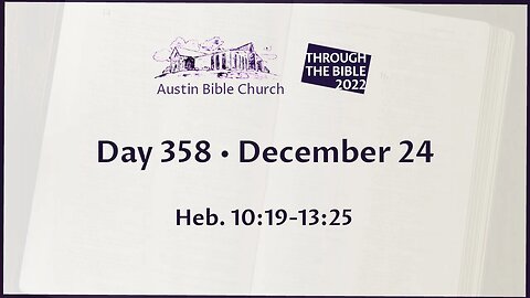 Through the Bible 2022 (Day 358)