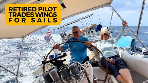 Retired Pilot Test Drives Sailing Cruising Life | Britican
