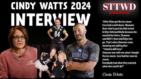 CHRIS WATTS - CINDY WATTS NEW INTERVIEW 2024
