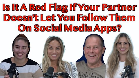 Is It A Red Flag If Your Partner Doesn't Let You Follow Them On Social Media Apps?