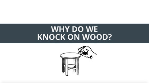 The Real Reason Why We Knock On Wood
