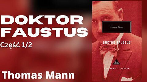 Doktor Faustus Część 1/2 - Thomas Mann | Audiobook PL