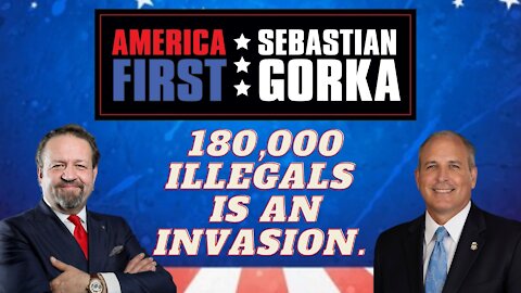 180,000 illegals is an invasion. Mark Morgan with Sebastian Gorka on AMERICA First