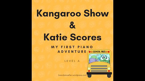 Piano Adventures Lesson Book A - Kangaroo Show and Katie Scores