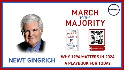 Newt Gingrich | March to the Majority Why 1994 Matters in 2024 | #newtgingrich #newbook #politics