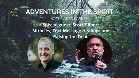 Adventures in the Spirit with Jared Laskey
