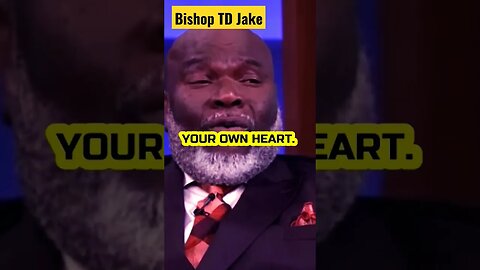 TD Jakes "You have to own your own happiness"
