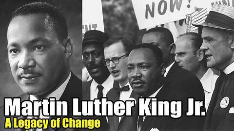 Martin Luther King Jr.: A Legacy of Change (1929 –1968)