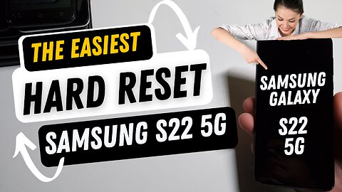 Samsung Galaxy S22 5G Hard Reset Factory Reset Wipe & Clean The Easiest Reset Video