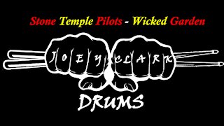 Stone Temple Pilots // Wicked Garden // Drum Cover // Joey Clark