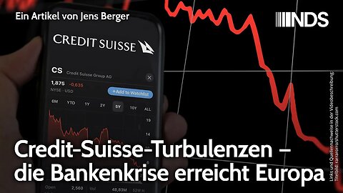 Credit-Suisse-Turbulenzen – die Bankenkrise erreicht Europa | Jens Berger | NDS-Podcast