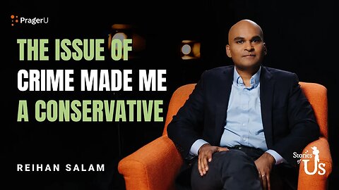 Reihan Salam: The Issue of Crime Made Me a Conservative