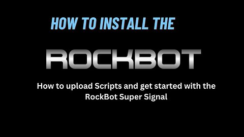 How to Download the Rockbot Scripts and install them