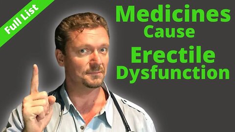 Common Medicines that can Cause ERECTILE DYSFUNCTION (ED)