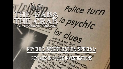 Psychic Investigation Special: Psychics In Police Investigations