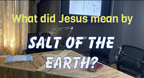 What does it mean to be the Salt of the Earth