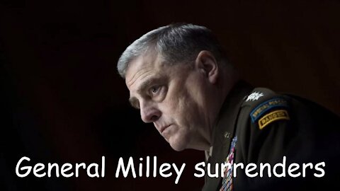 General Milley surrenders
