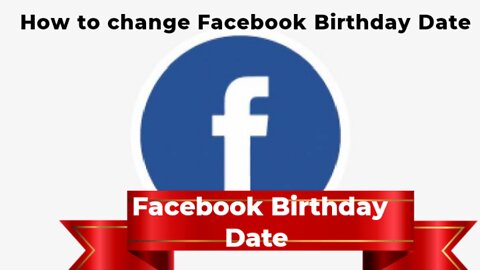 How change face book birthday date
