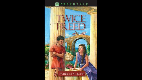 Audiobook | Twice Freed, Chapter 12 | Tapestry of Grace