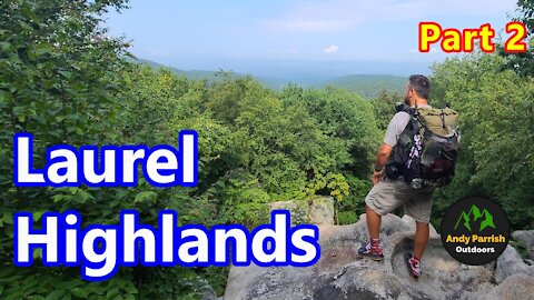 Backpacking the Laurel Highlands Hiking Trail (LHHT) | Part 2 Miles 57 to 38