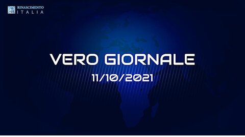 VERO GIORNALE, 11.10.2021 – Il telegiornale di FEDERAZIONE RINASCIMENTO ITALIA