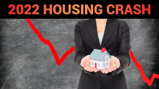 The 2022 Housing Market Crash Part 2