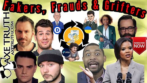 11/14/22 AxeTruth Manic Monday - Fakers, Frauds, and Grifters