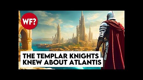 Knights Templar | Forbidden History and their Secret Quest for Atlantis