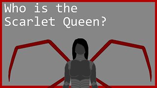 Who is the Scarlet Queen?