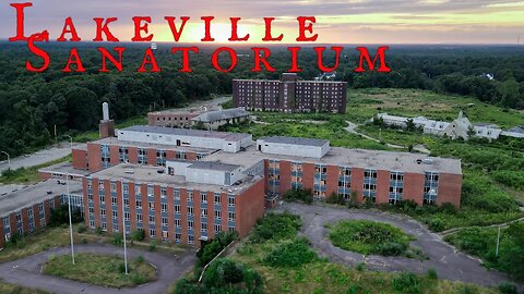 The Paranormal Investigation Of The Abandoned Lakeville Sanatorium | Something Evil Stays Here