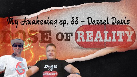 My Awakening ep. 88 ~ Darrel Davis of Flat Earth Farms Interviewed On His Personal Journey