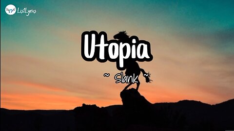 Utopia | Slank ( Lirik Lagu )