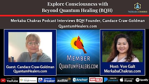 Explore Consciousness w/Beyond Quantum Healing - Candace Craw-Goldman: Merkaba Chakras Podcast #25