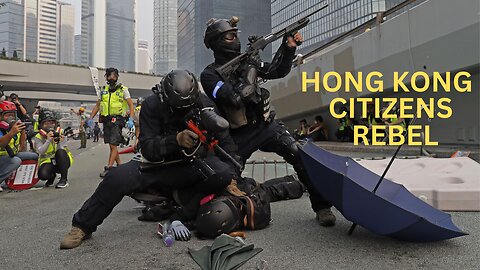 Hong Kong Citizens Rebel