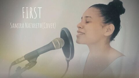 Lauren Daigle - First (cover) by Samira Nazareth